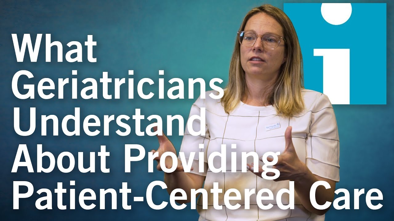 What Geriatricians Understand About Providing Patient-Centered Care