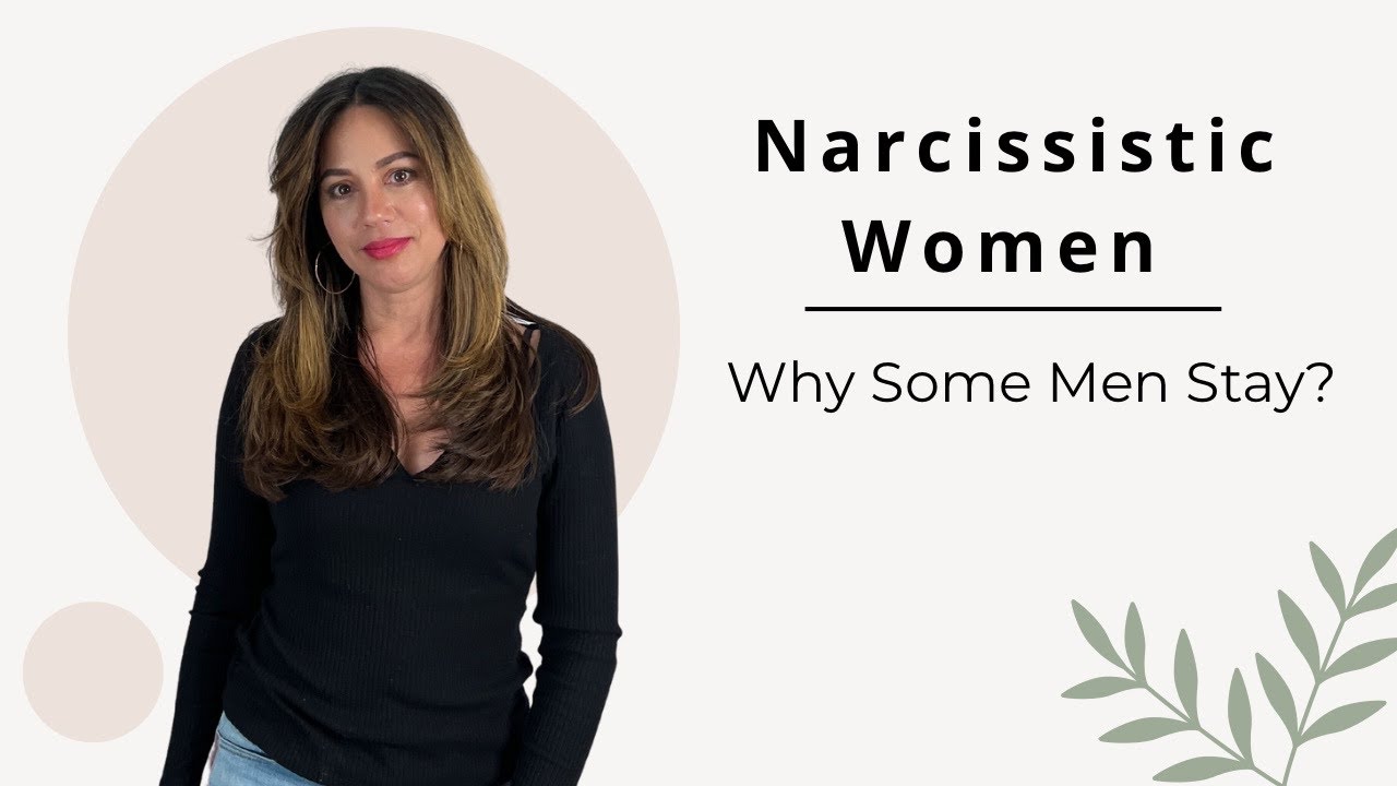 Leaving The Female Narcissist 2 Reasons Men Can’t Let Go