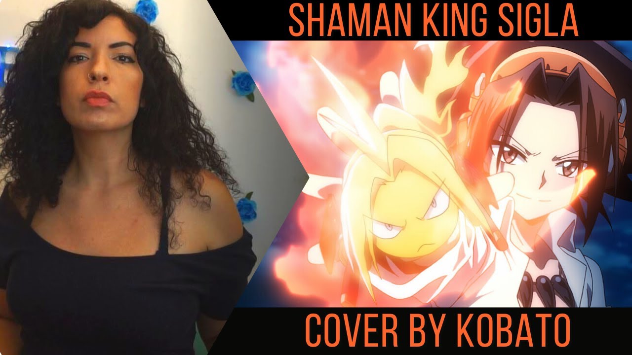 Shaman King Sigla italiana Female Cover by Kobato