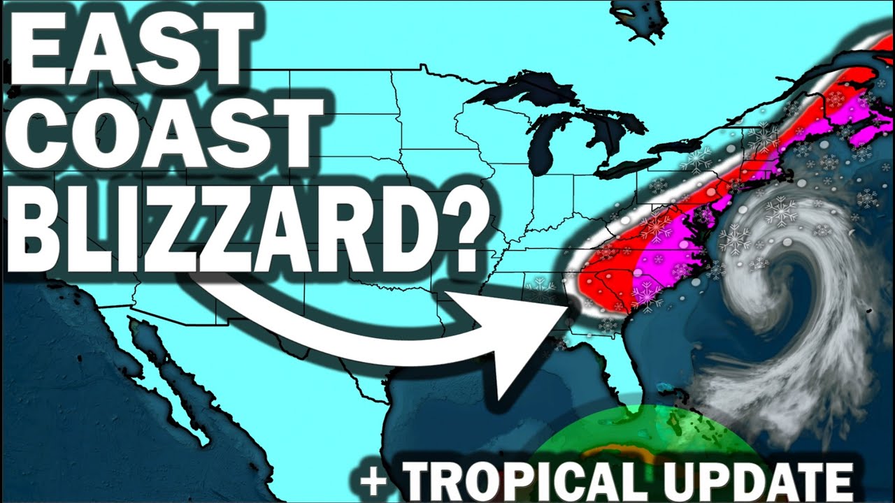 Blizzard East Coast Nor'easter to Bomb Weekend Snowstorm Winter Storm Potential! Tropical Update