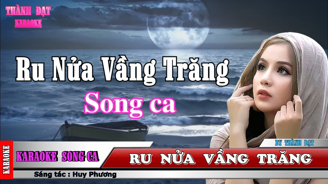Ru Nửa Vầng Trăng - karaoke song ca