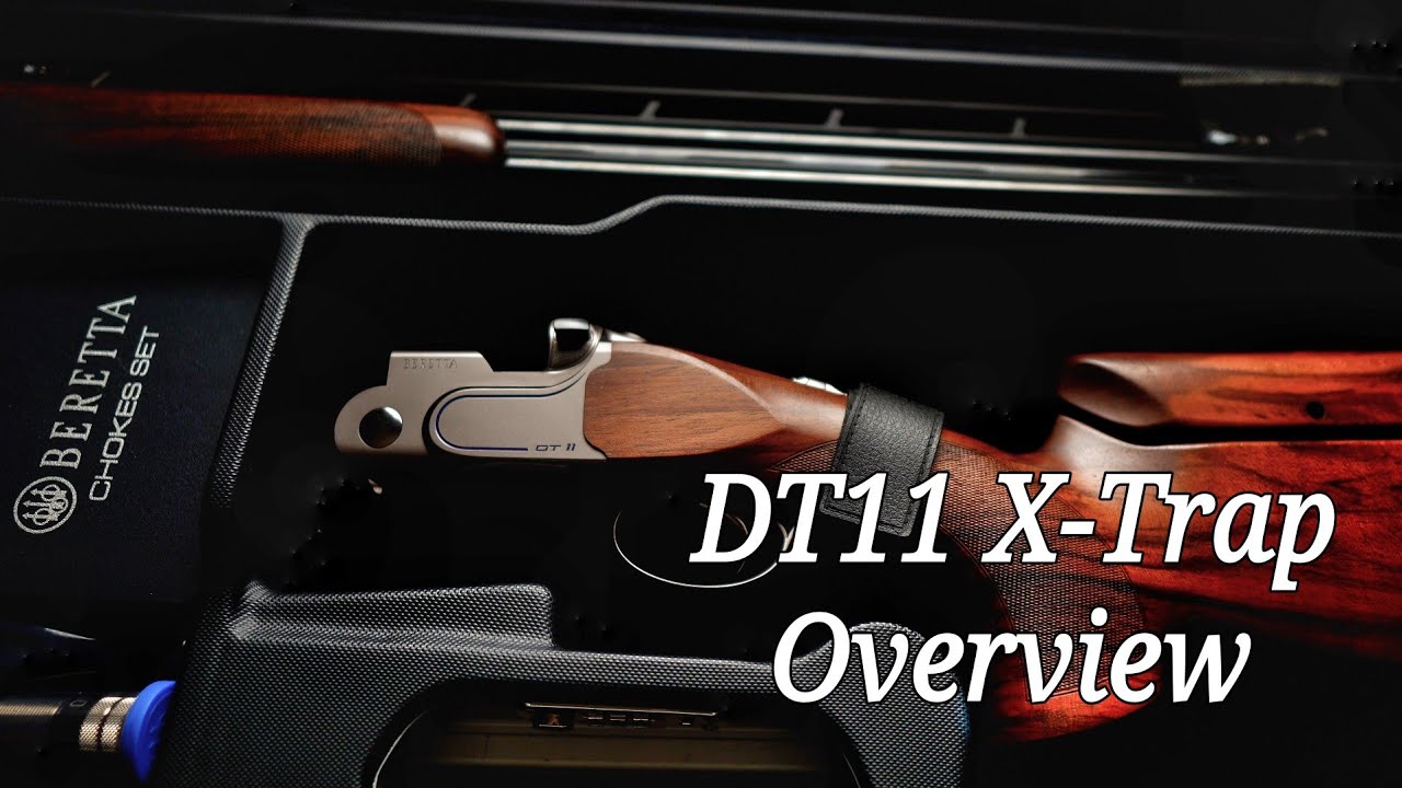 Beretta DT11 X-Trap Overview