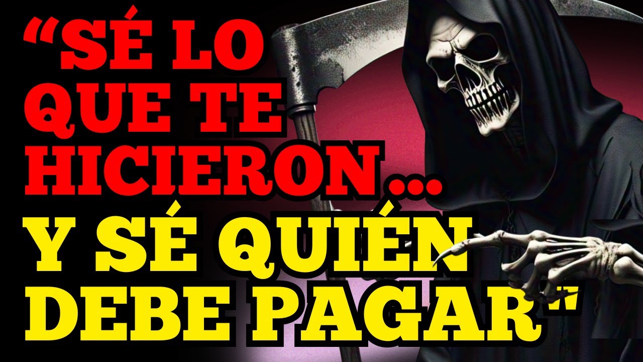 Sé Lo Que Te Hicieron… Y Sé Quién Debe Pagar | Un Mensaje De La Santa Muerte