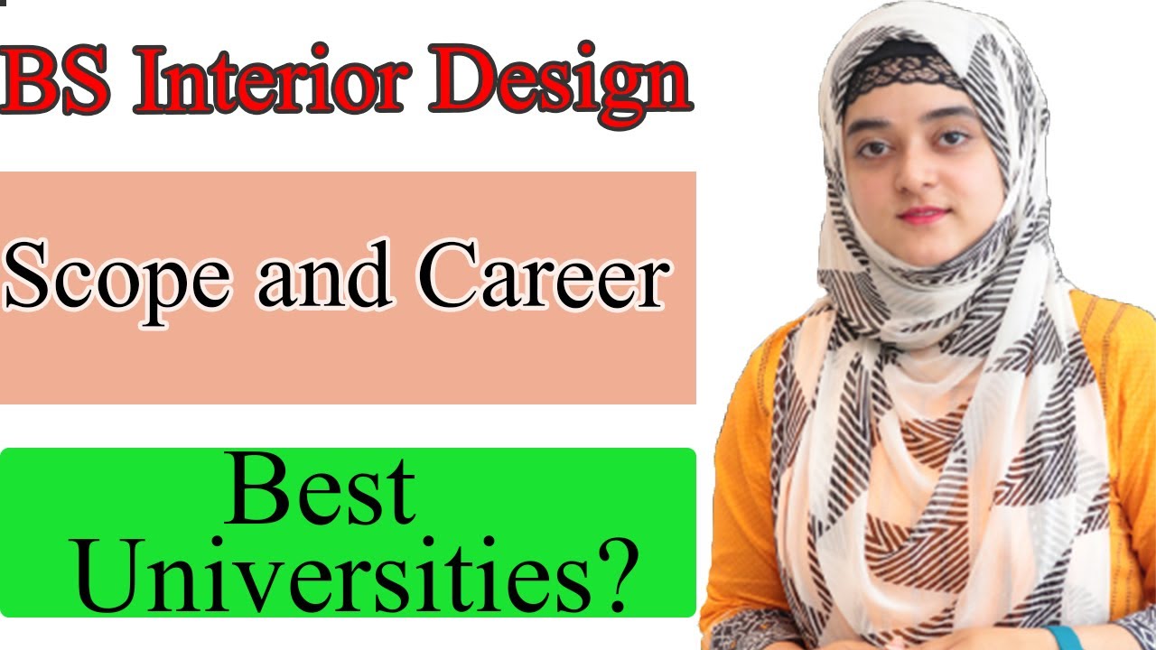 BS Interior Designing-Bs Interior Designing Scope In Pakistan- BS Interior Designing Jobs And Career