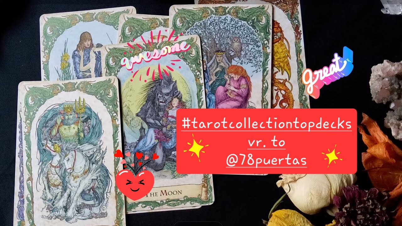 #tarotcollectiontopdecks vr. to @78puertas