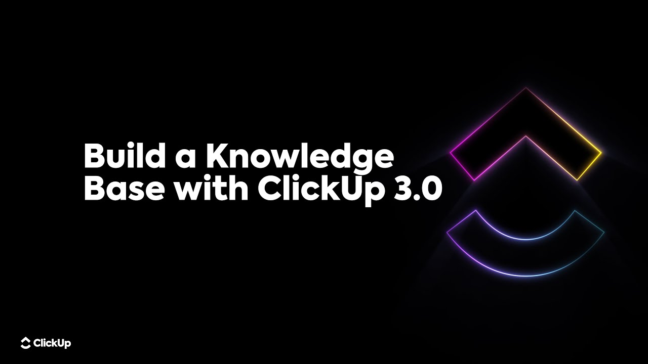 Build a Knowledge Base with ClickUp 3.0