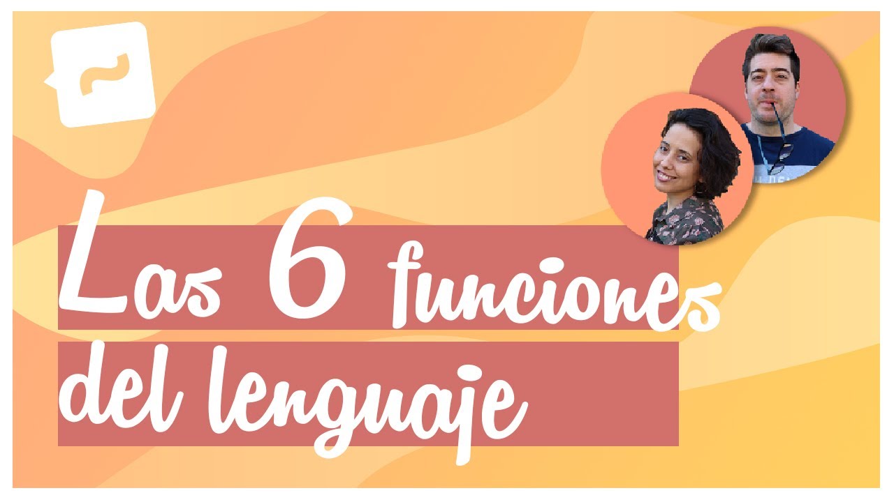 Las 6 funciones del lenguaje.