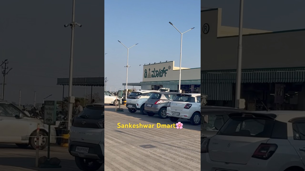 Sankeshwar Dmart 🛍️🛒🏬