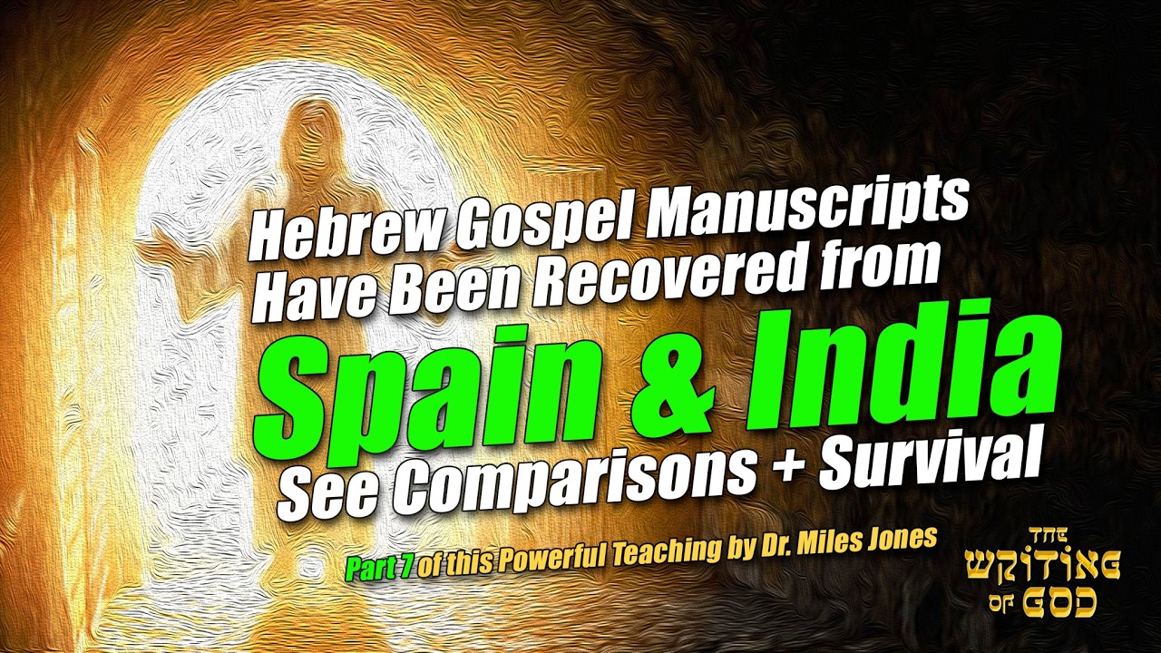 Hebrew Gospel Manuscripts from Spain & India Comparisons + Survival