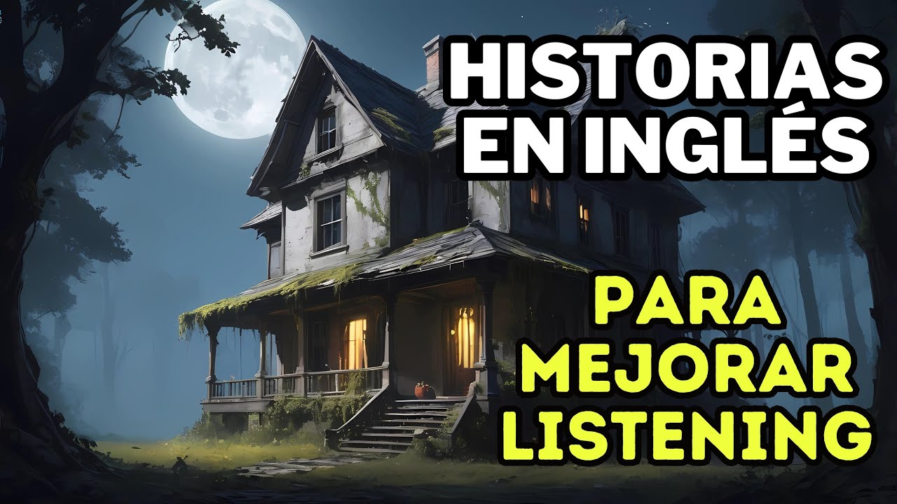 Historia de Terror para APRENDER INGL&Eacute;S | Nivel B&aacute;sico