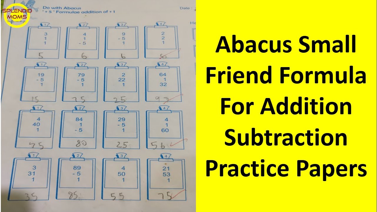 Abacus small friend formula addition and subtraction Practice Papers from Abacus Book ||SplendidMoms