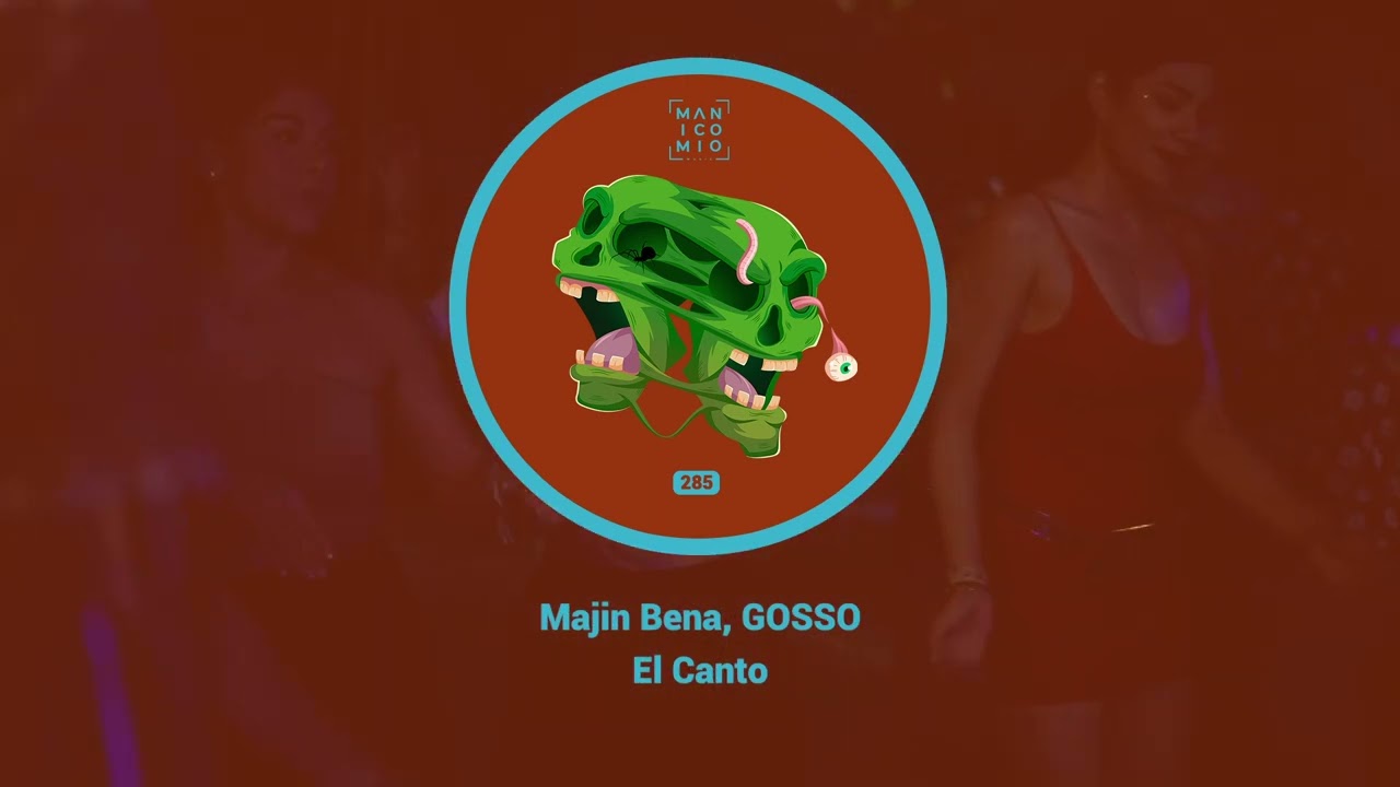 Majin Bena, GOSSO - El Canto (Original Mix)