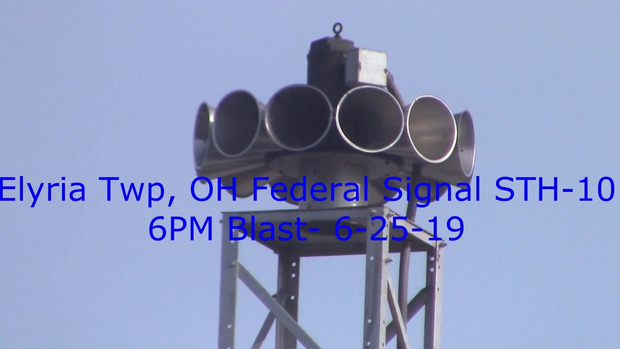 Elyria Twp, OH Chrome Federal Signal STH-10A Siren Test- 6PM Blast- 6-25-19