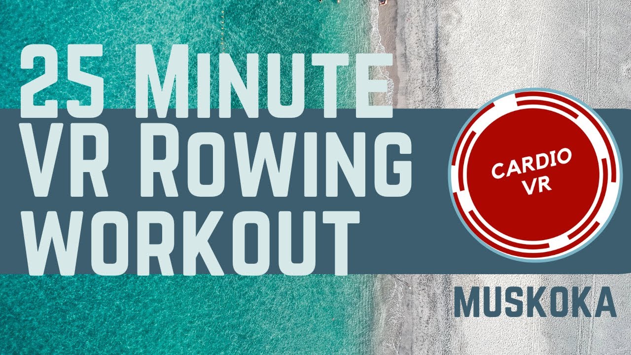 25 Minute 360&deg; Fat Burning Rowing Machine VR Workout | Green River, Muskoka