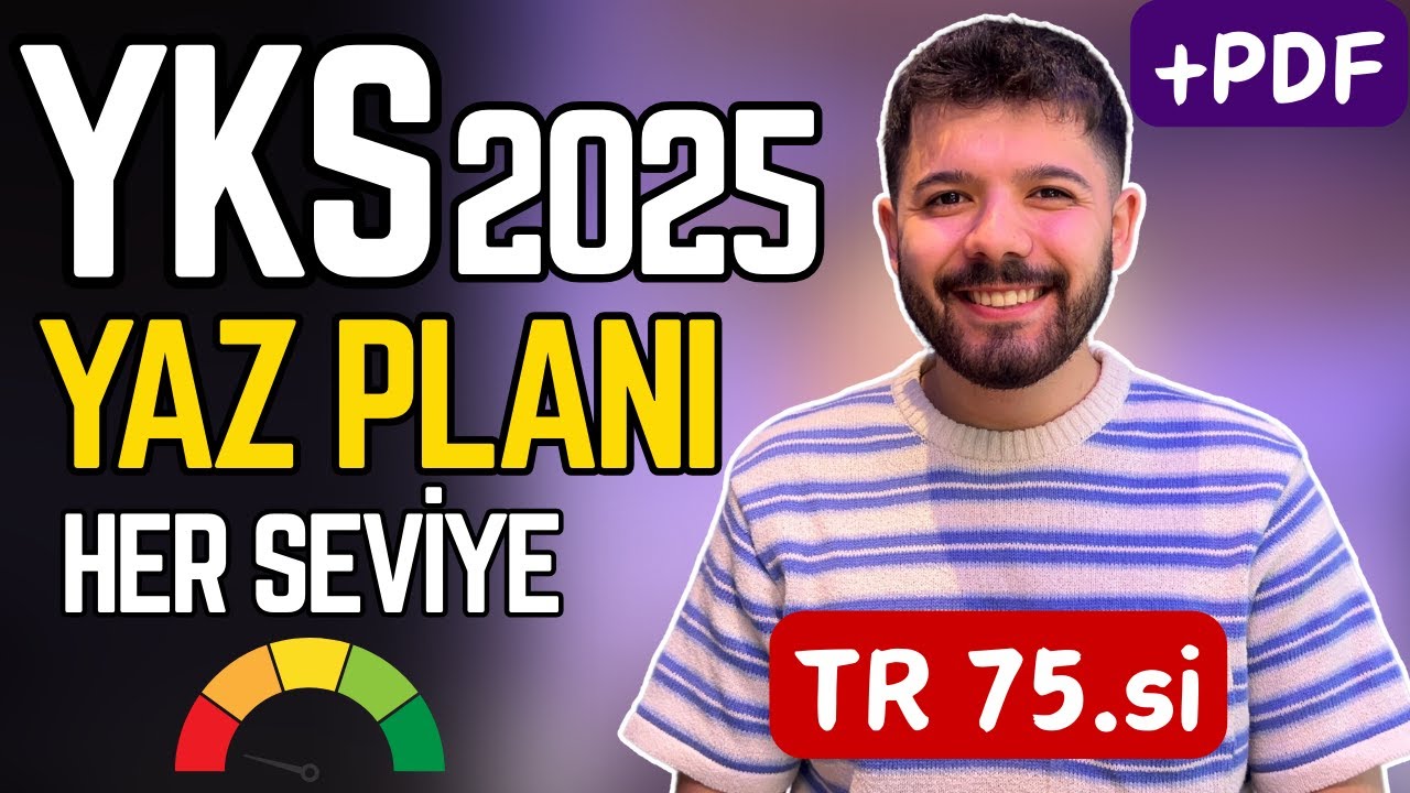 YKS 2025 Seviye Seviye Tavsiyeler! | TYT +30 Net Kazandıran Yaz Programı (Kanıtlı) +PDF