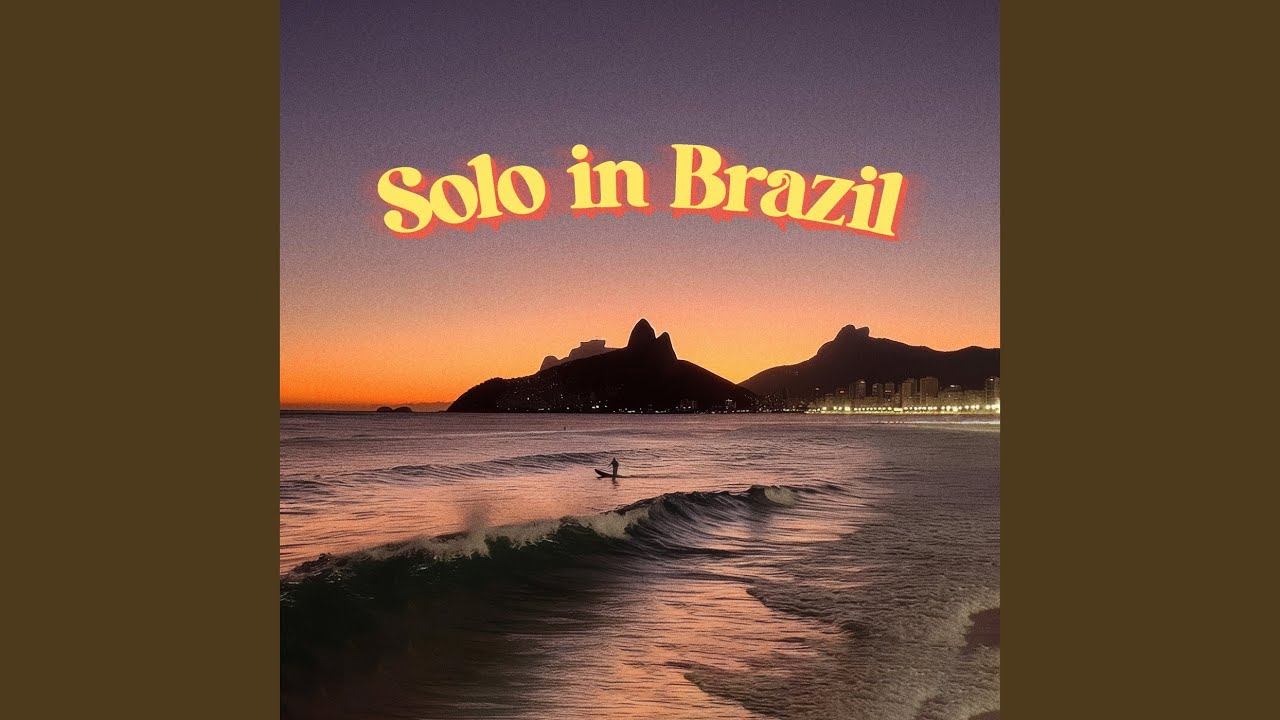 Solo in Brazil (Slowed)