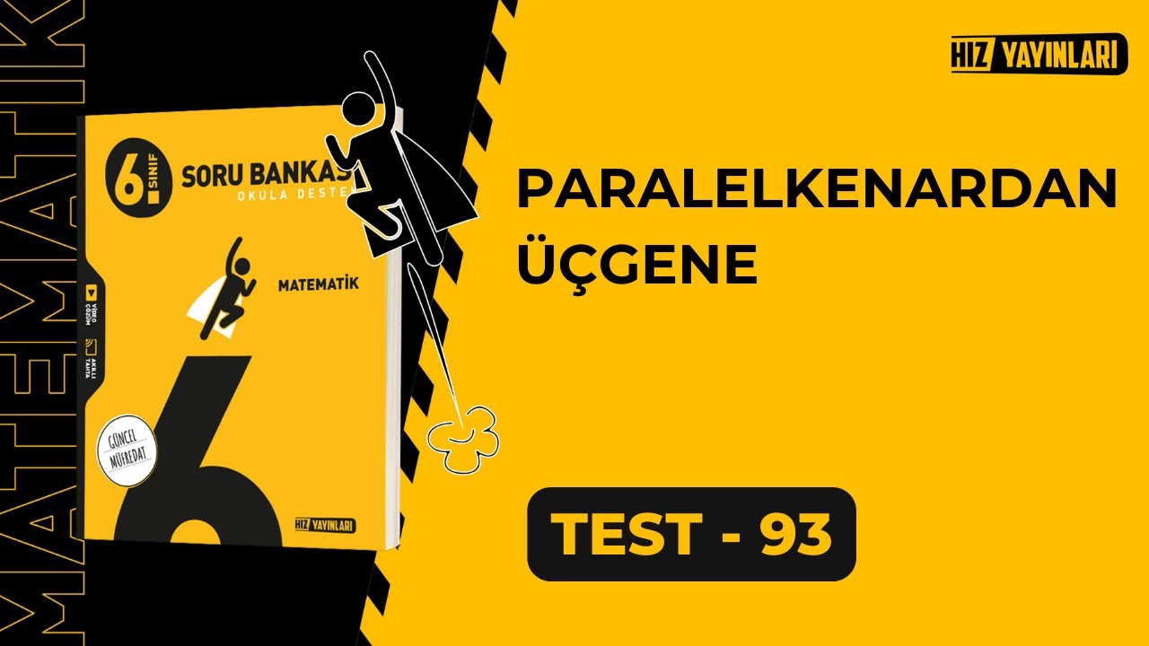 HIZ 6.Sınıf Matematik Soru Bankası Test-93 Çözümleri | PARALELKENARDAN ÜÇGENE (Güncel Müfredat)