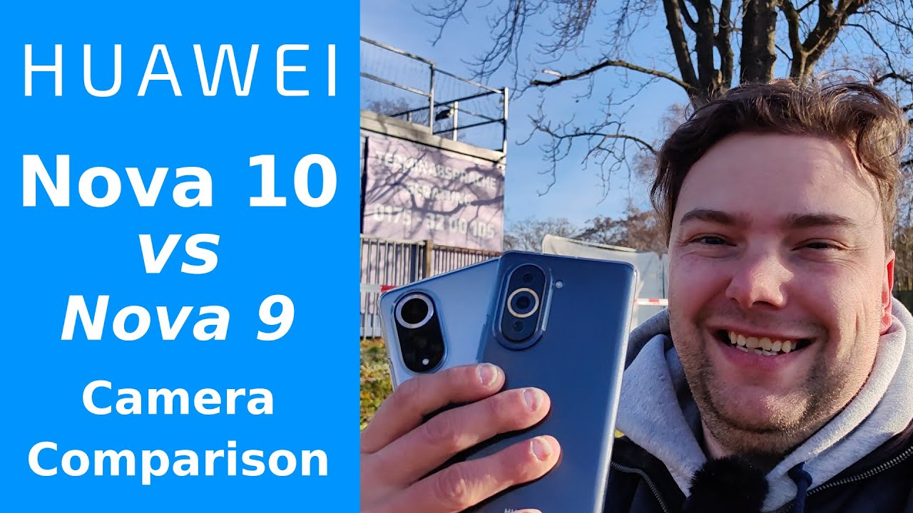 Nova 10 Pro vs Nova 9 - Camera Comparison