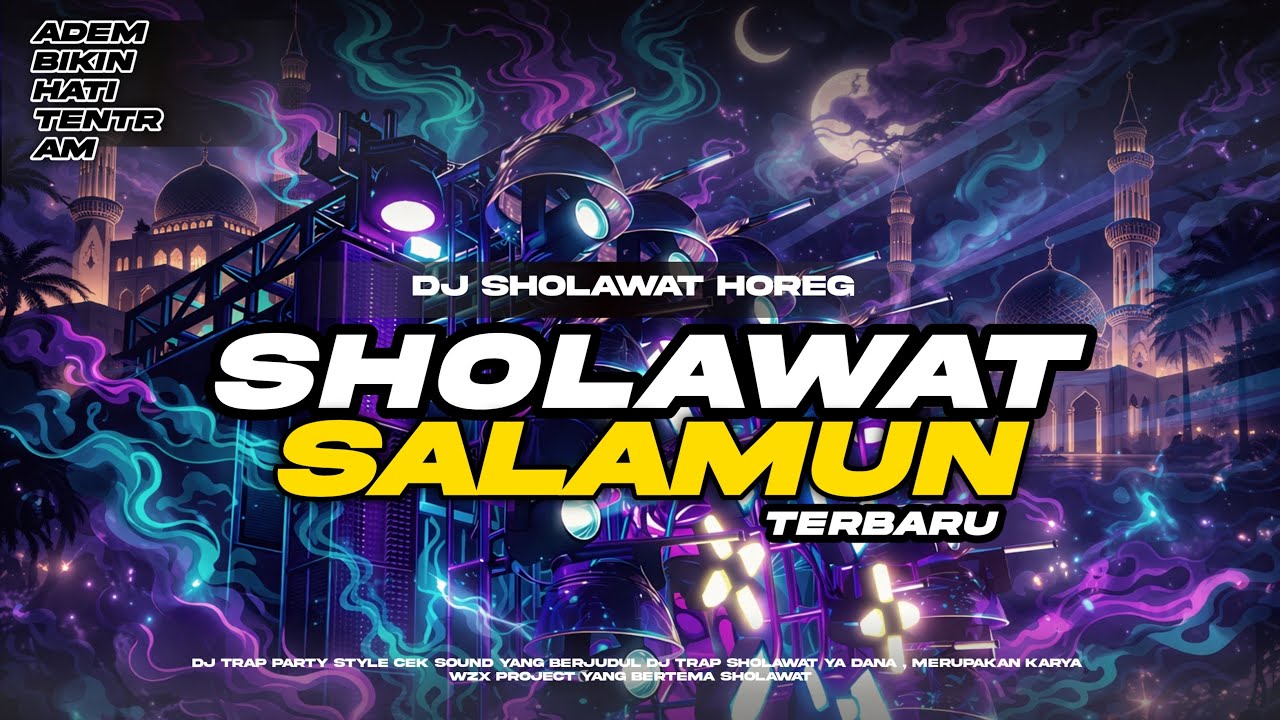 DJ SHOLAWAT SALAMUN X MELODY JILBAB PUTIH TERBARU BASS HOREG HAJATAN 2026
