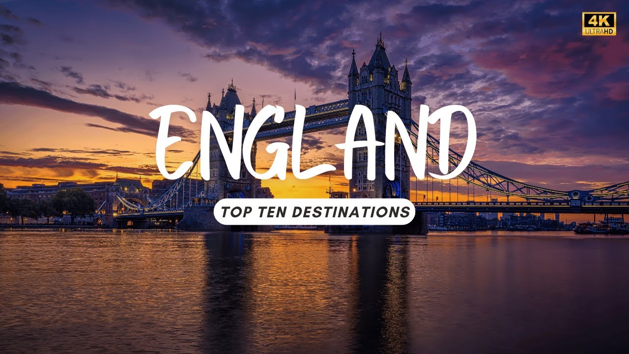 10 Most Amazing Places in England