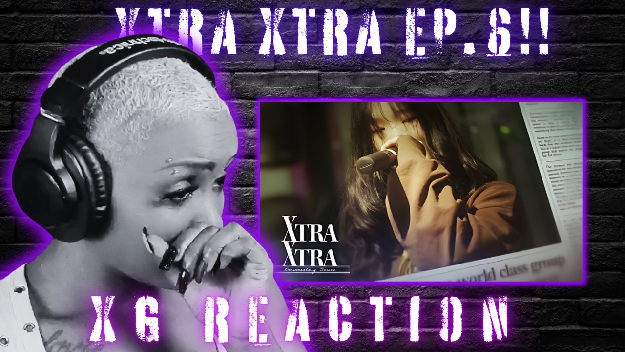 💜WOW! XG XTRA XTRA EP 6 Reaction 💜This Episode HITS Different💜 SlayQueen! TV💜Royal Tea Reacts