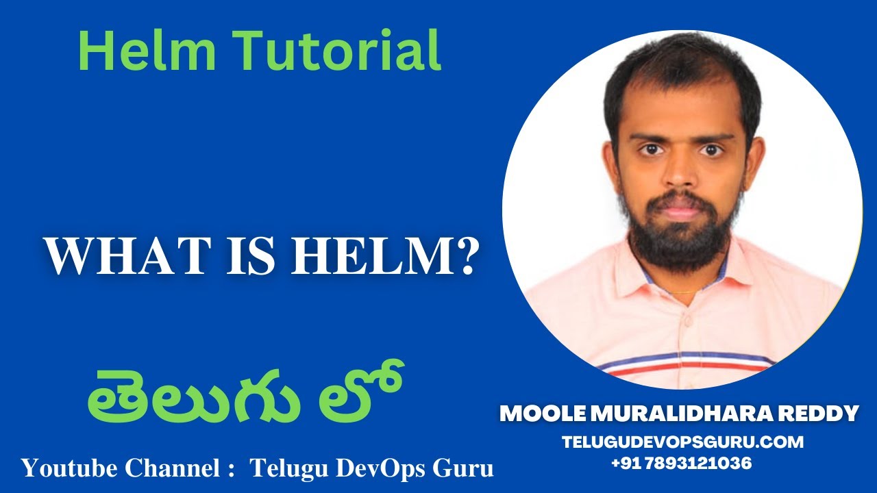 What is Helm in Telugu -  Telugu DevOps Guru | Learn Helm from Scratch - Moole Muralidhara Reddy