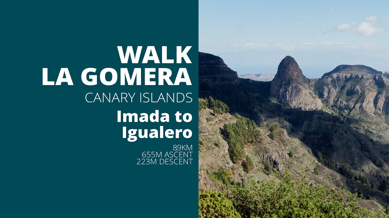 WALK LA GOMERA: Imada to Igualero (Timelapse)