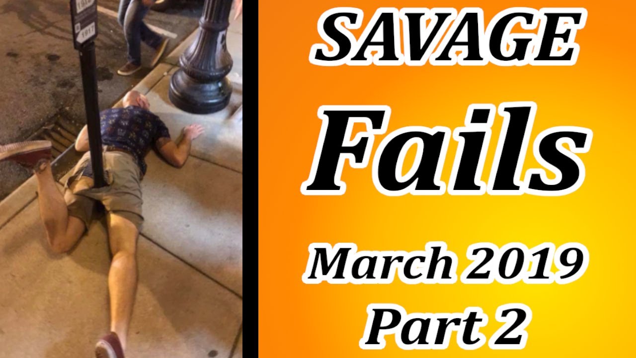 Savage Fails of March 2019! - Part 2 - Savage Compilations