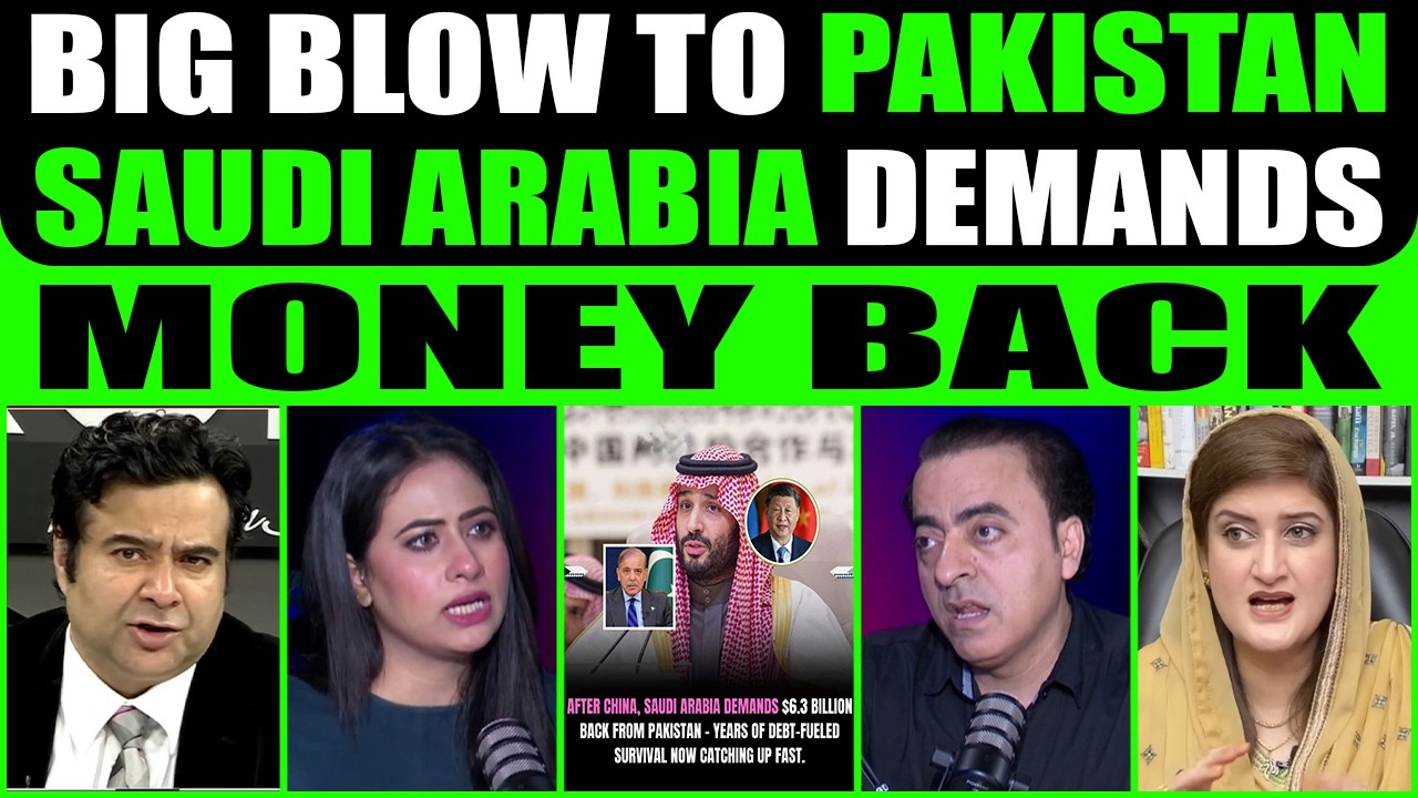 AFTER UAE & CHINA | SAUDI ARABIA DEMANDS MONEY BACK FROM PAKISTAN