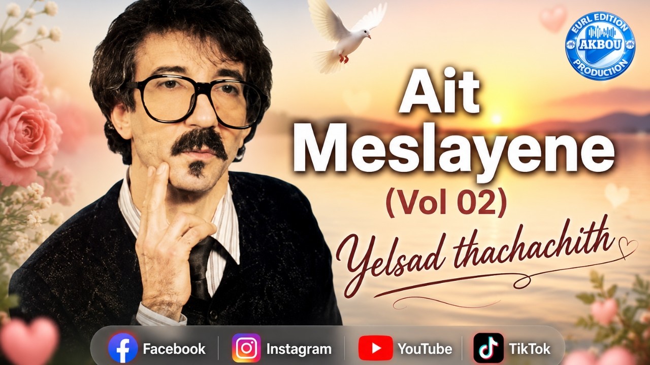 Ait Meslayene - Yelsad thachachith (Audio Officiel)
