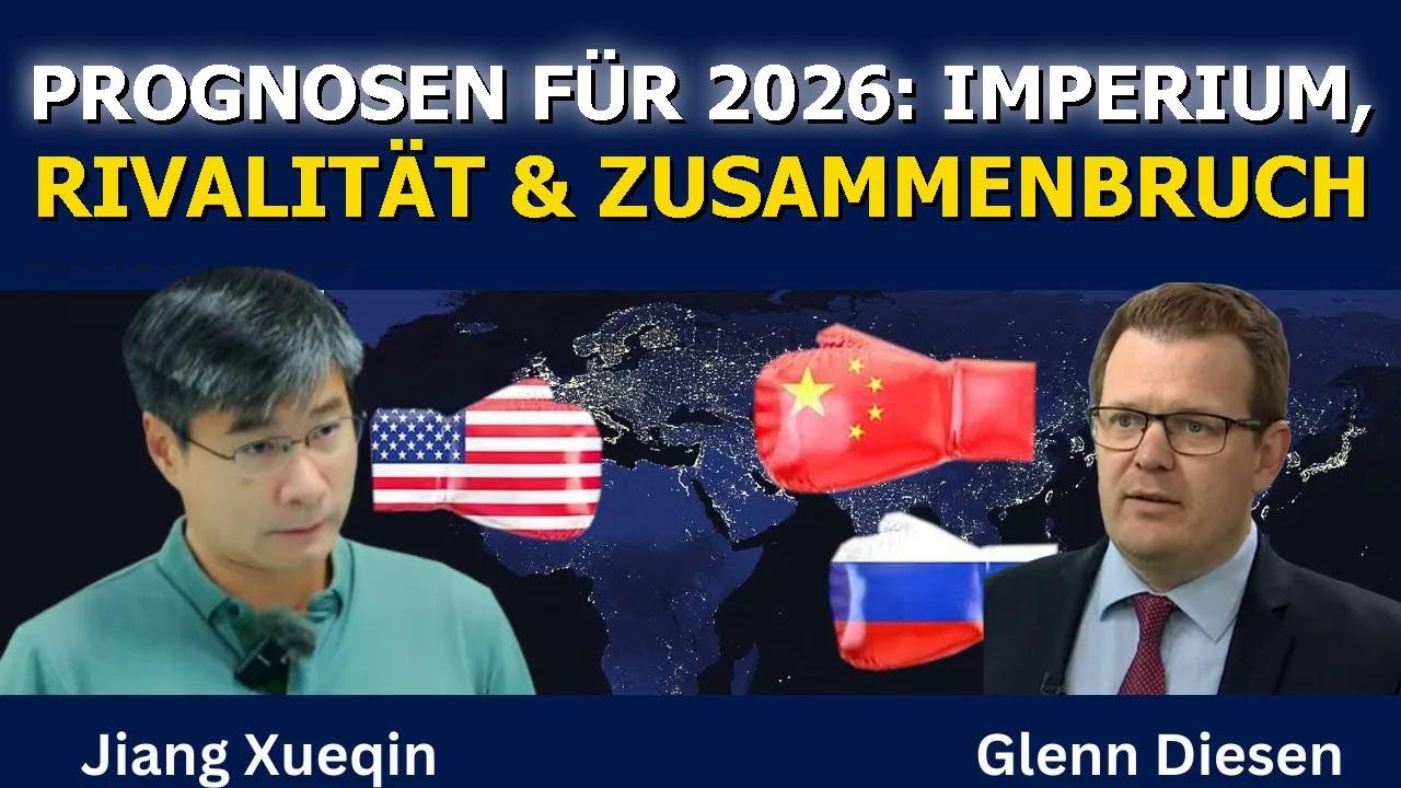 Jiang Xueqin: Prognosen f&uuml;r 2026 &ndash; Imperium, Rivalit&auml;t & Zusammenbruch