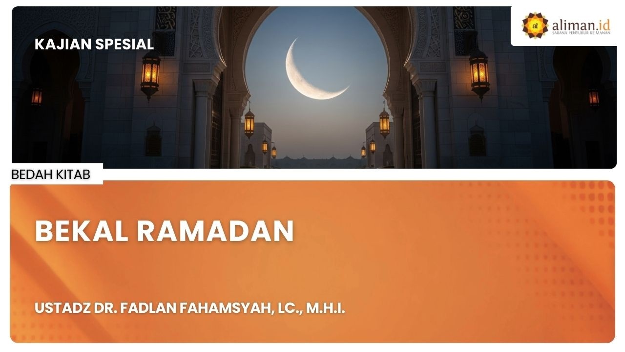 LIVE Serial Bedah Buku | Ustadz Dr. Fadlan Fahamsyah, Lc., M.H.I. - Bekal Ramadan