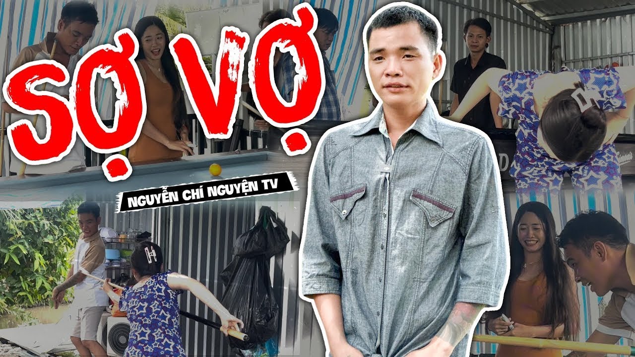 Tủn Cùi Bắp Và Câu Chuyện Sợ Vợ  Bất Ổn - Nguyễn Chí Nguyện TV