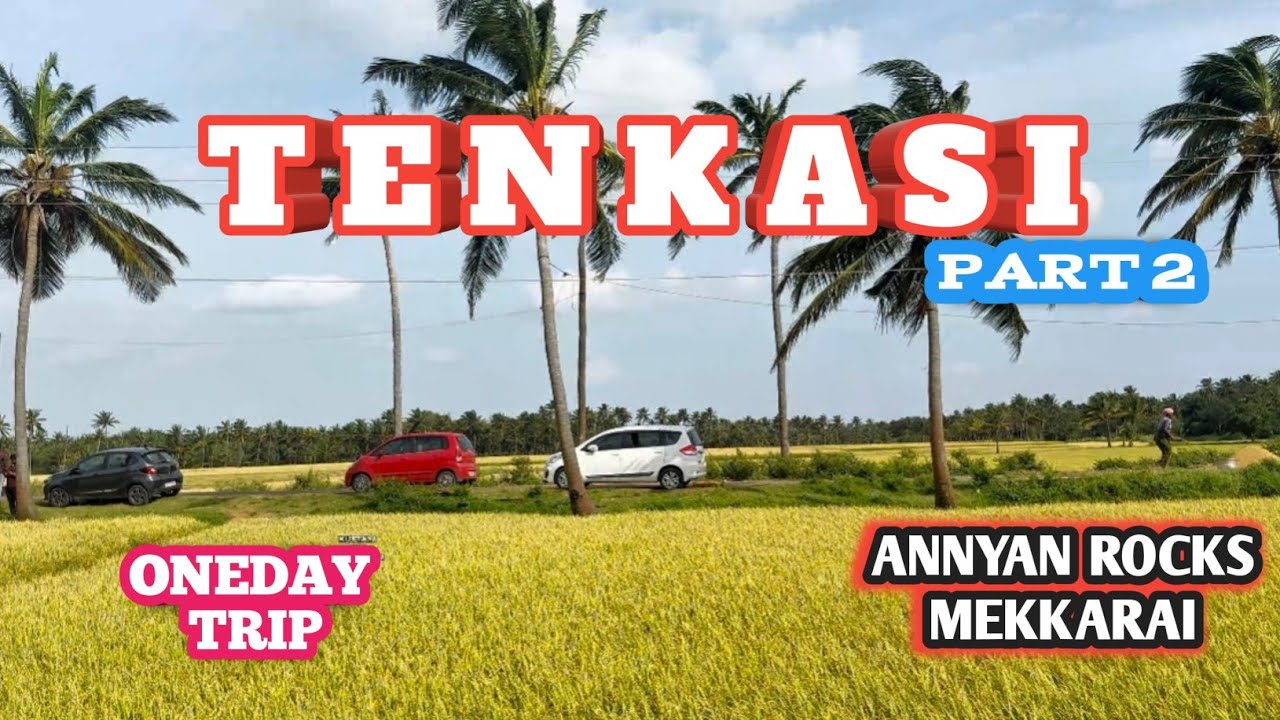Tenkasi Part 2 | 