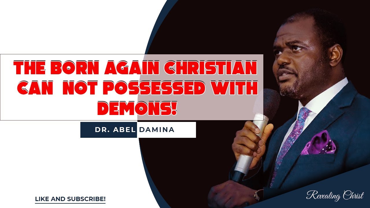 The Born Again Christian Can Be Oppressed but not Possessed by Demons