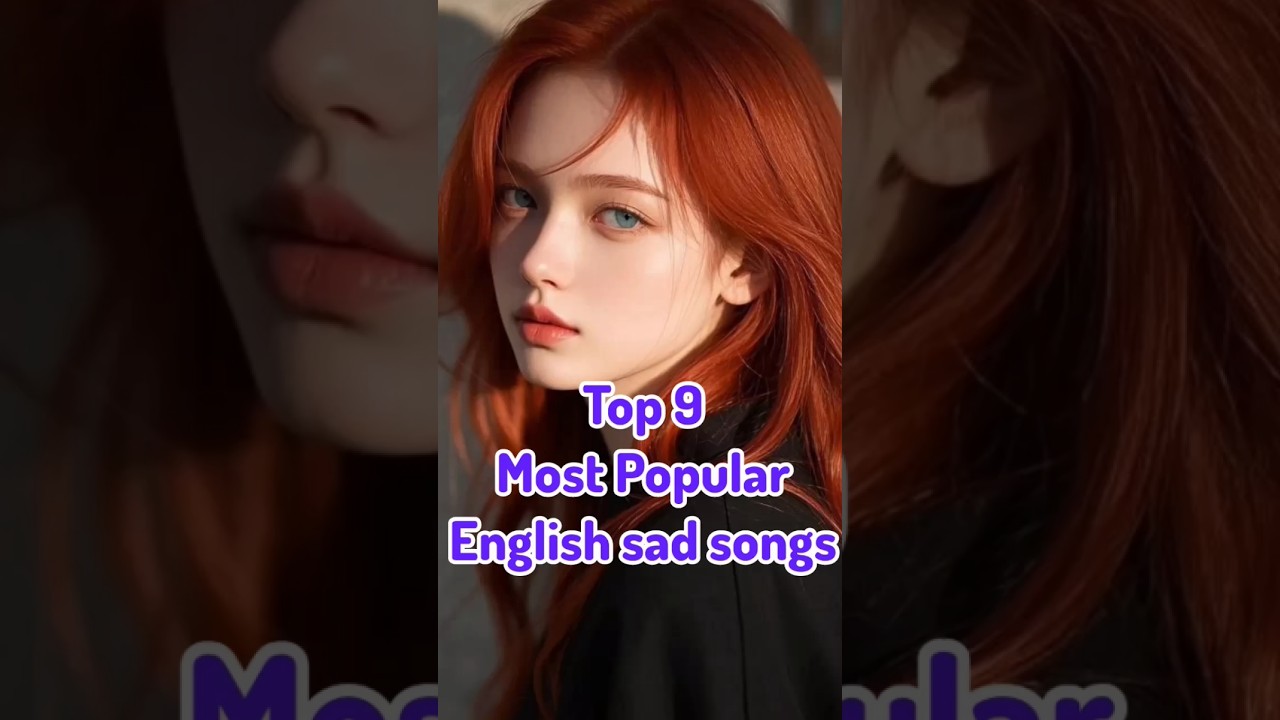 Top 10 Most Popular Sad Songs In The World 2026