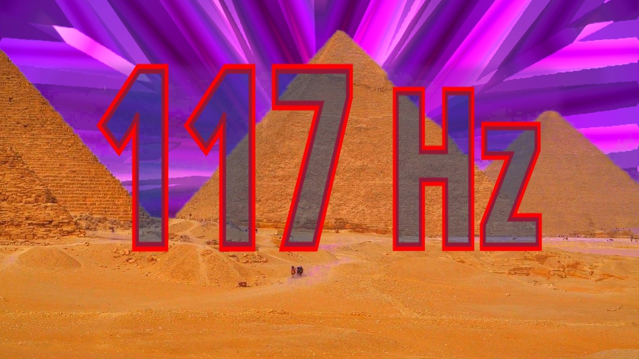 117 Hz Sine Wave Frequency of the Pyramids