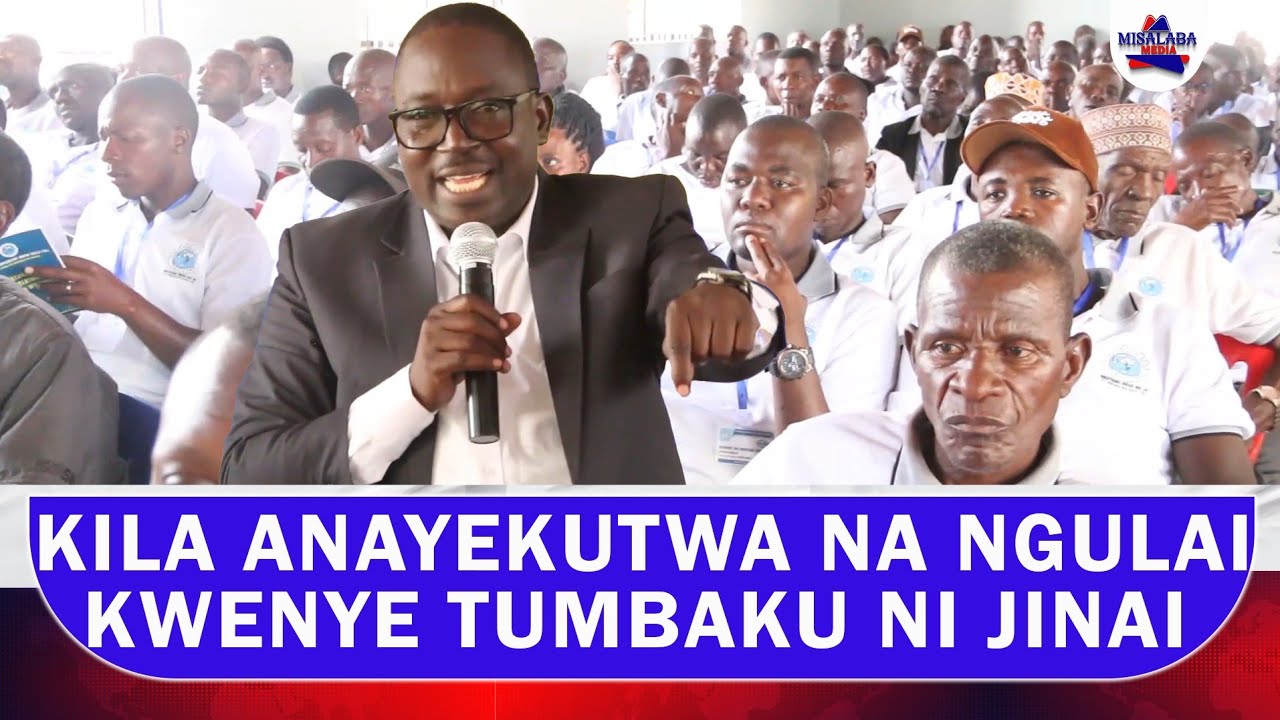 KILA ANAYEKUTWA NA NGULAI KWENYE TUMBAKU YAKE HIYO NI JINAI - KAKOZI 