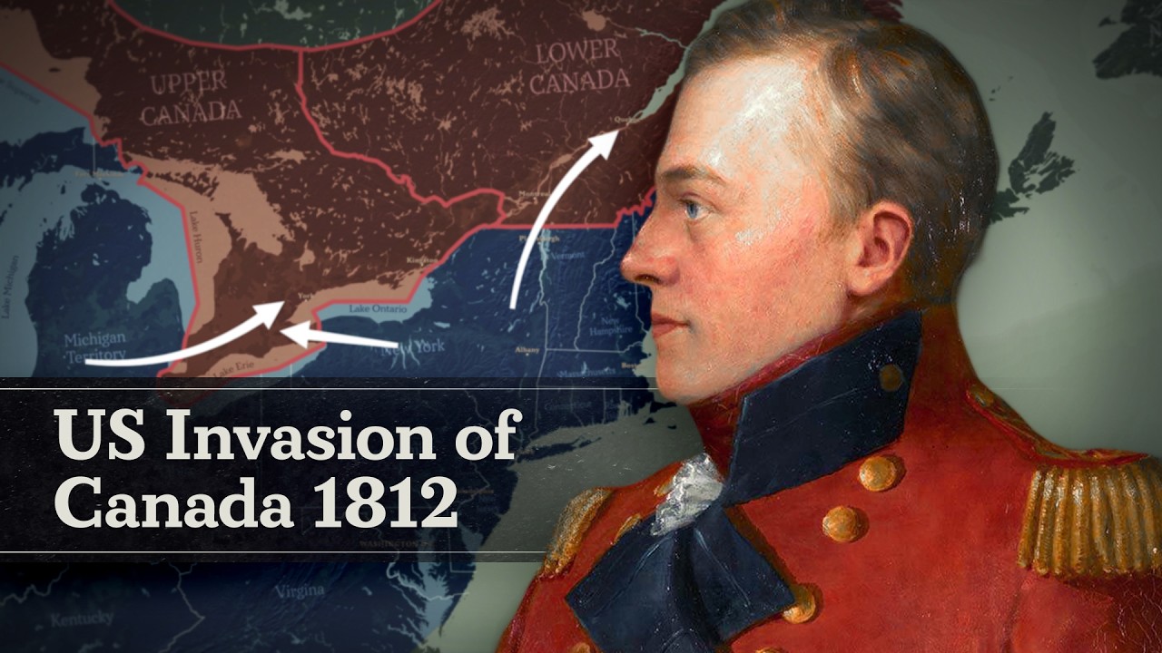 The Failed US Invasion of Canada 1812 (Documentary)