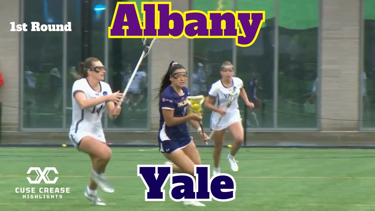 Albany vs Yale 2025 NCAA Women's Lacrosse Tournament