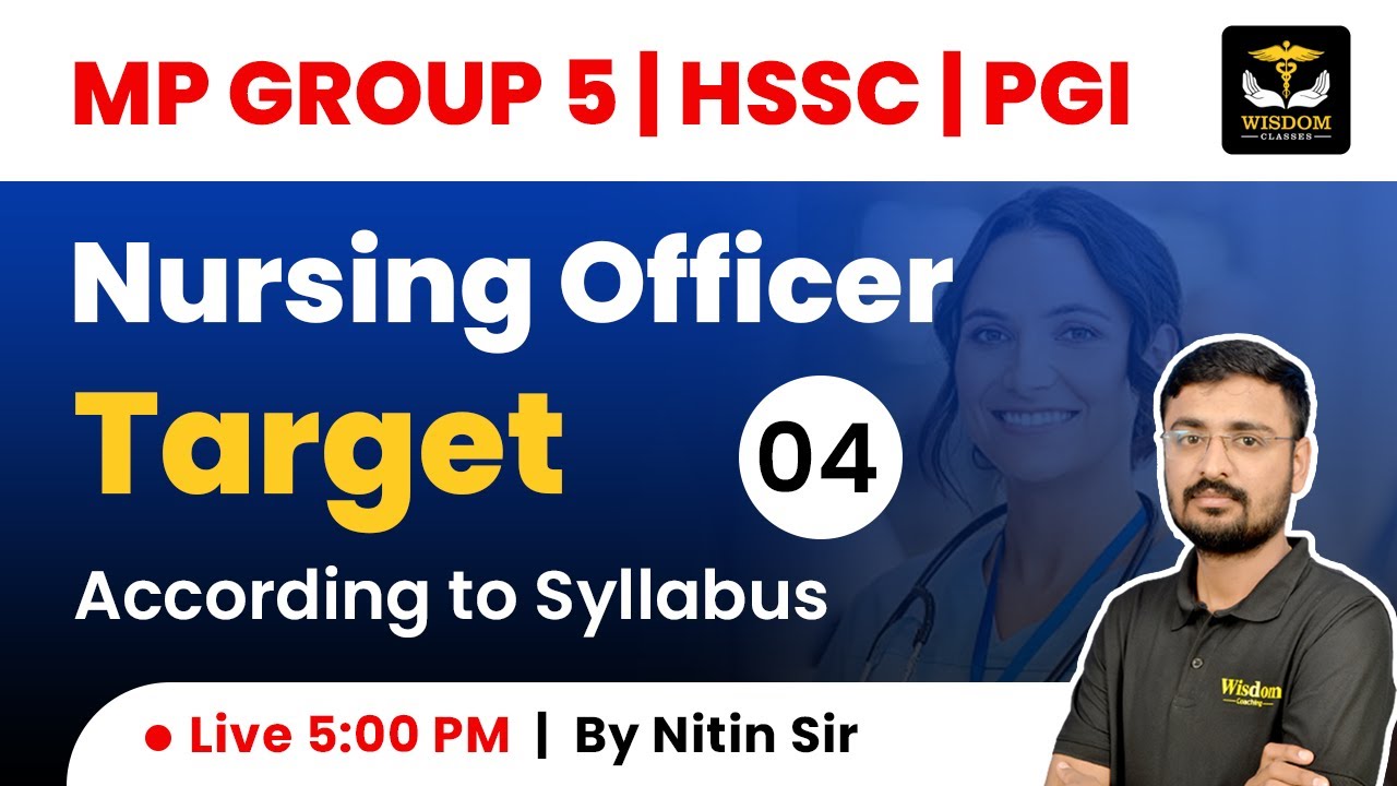 MP PEB Group 5 Classes | HSSC Staff Nurse Classes | PGIMER, Chandigarh 2023 | Wisdom Nursing Classes