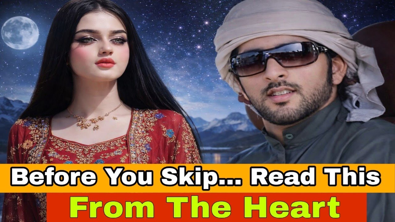 Before You Skip... Read This From The Heart| Fazza| Fazza Royal | Hamdan Dubai | Poetry Writings