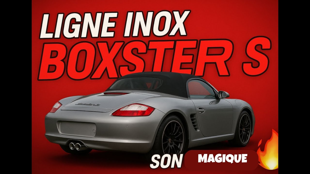ligne inox sur PORSCHE BOSXTER S