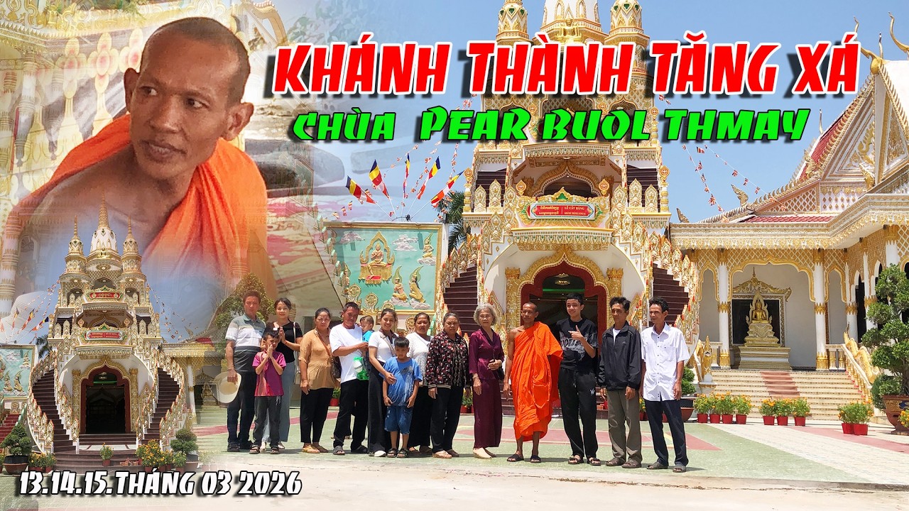 KHÁNH THÀNH TĂNG XÁ RẤT ĐẸP VÀ ẤN  TƯỢNG NHẤT SÓC TRĂNG. CHÙA PEAR BUOL THMAY.