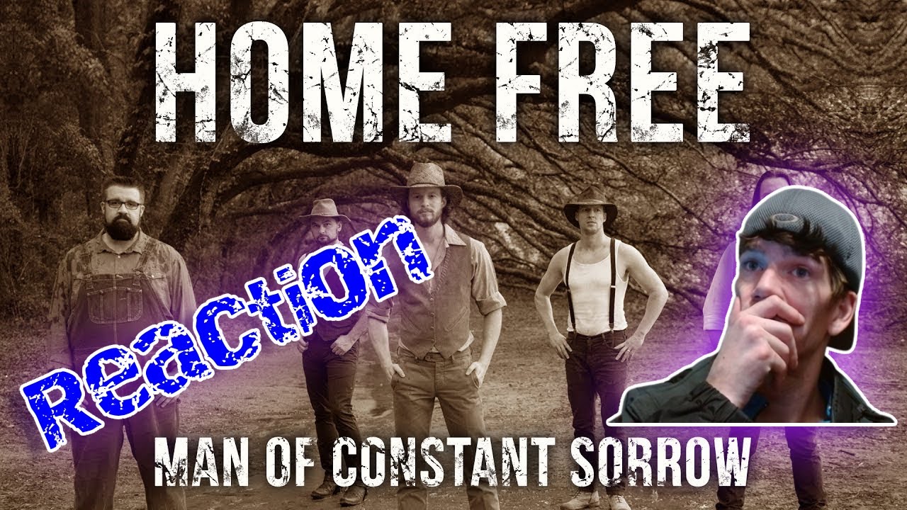 Strike Reacts To Home Free Man of Constant sorrow!