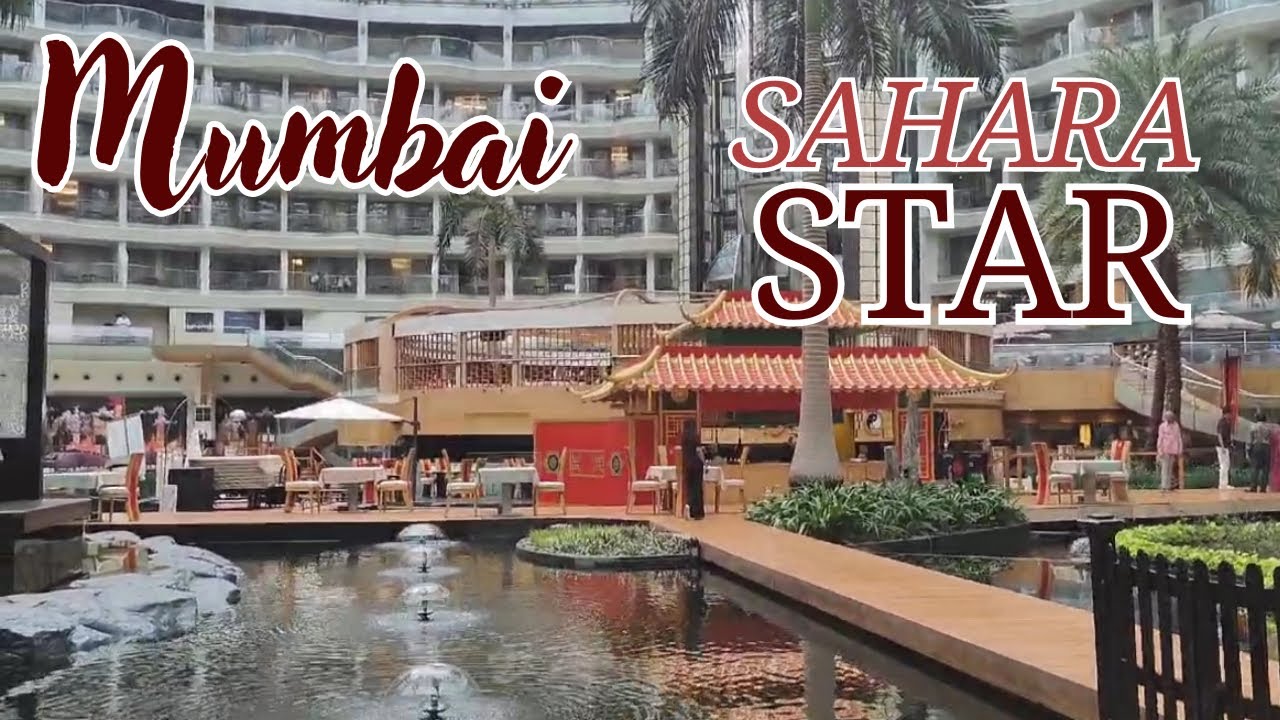 SAHARA STAR Hotel Mumbai | 5 Star Hotel near Mumbai AirPort | The Luxury Stay in Sahara Hotel