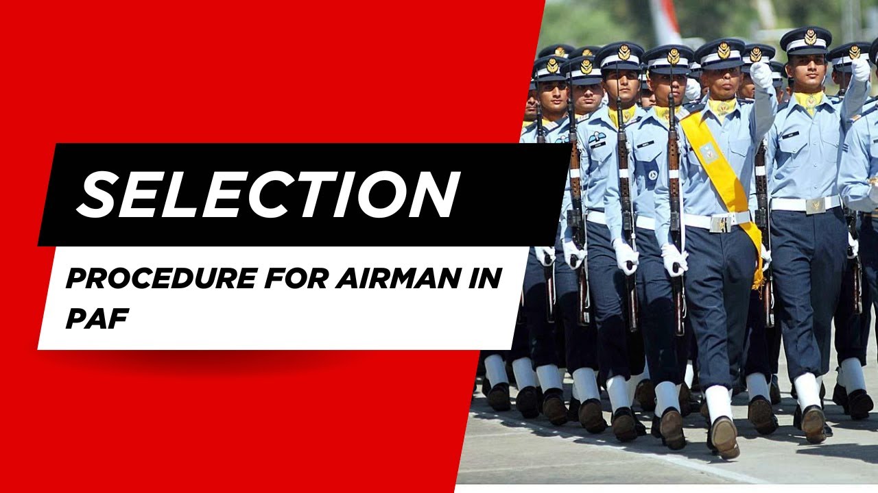 🇵🇰 PAF Airman Selection Procedure | Step-by-Step Guide to Join Pakistan Air Force