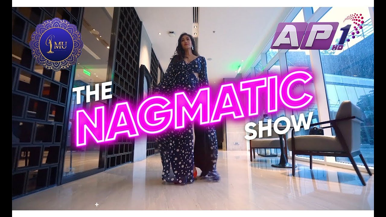 THE NAGMATIC SHOW | Miss Universe Nepal 2020 | Nagma Shrestha | AP1HD