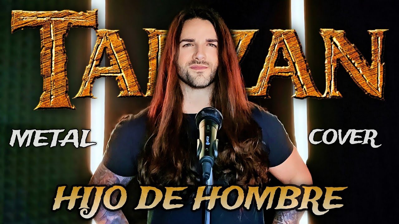 TARZAN - HIJO DE HOMBRE (METAL COVER POR ANDY MARTÍNEZ)