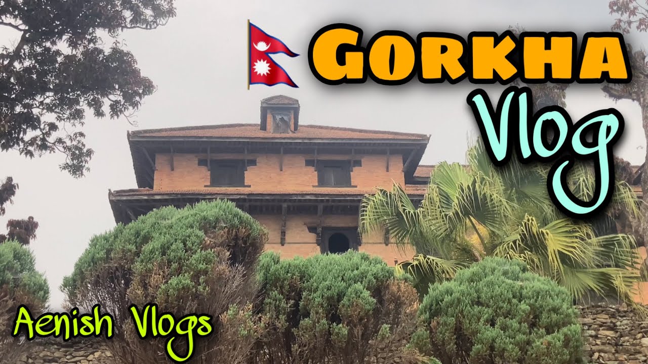 Gorkha Vlog || गोरखा यात्रा || Aenish Vlogs